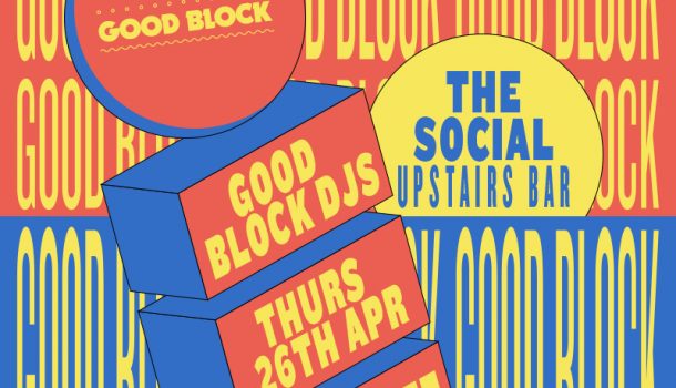 Thursdays Upstairs at The Social The-Social---Good-Block